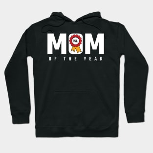 Mom Of The Year Hoodie